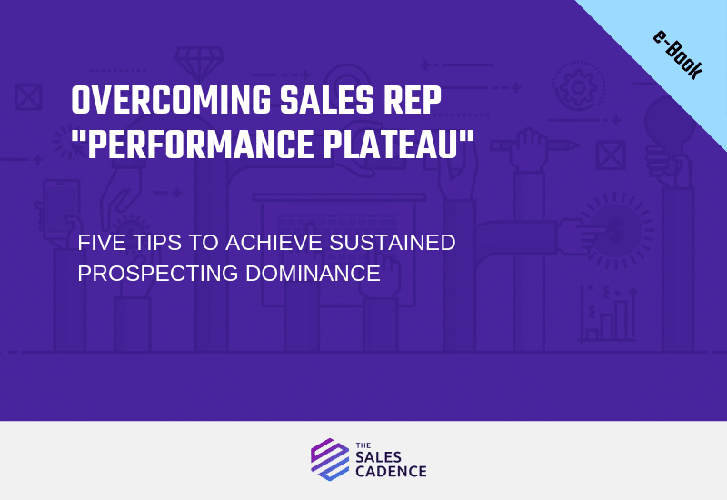 eBook: Overcoming Sales Rep Performance Plateau